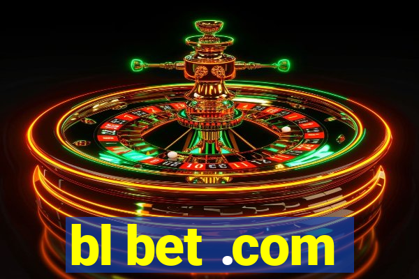 bl bet .com